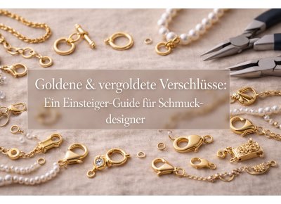 Goldene & vergoldete Verschl�sse: Ein Einsteiger-Guide